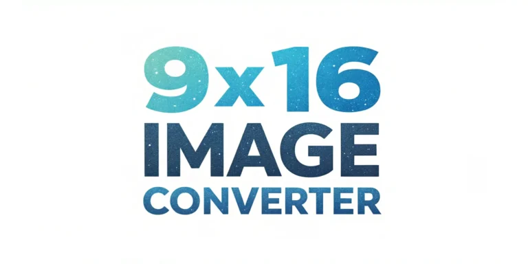 9×16 Image Converter – Fast & Free Online Image Resizer