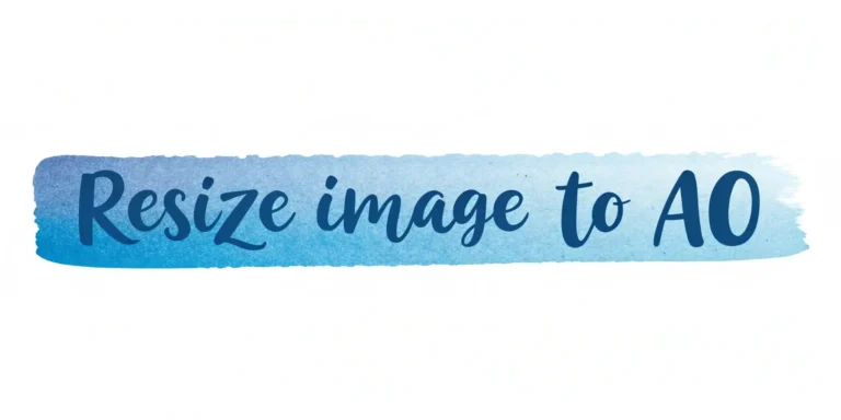 Resize Image to A0 Online – Free A0 Photo Converter