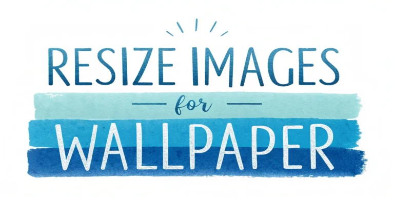 Resize Images for Wallpaper Online – Convert Photos Free