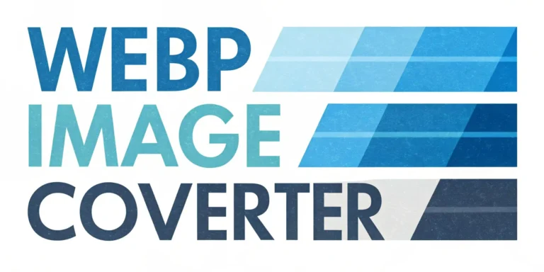 WebP Image Converter – Fast & Free Image Optimization